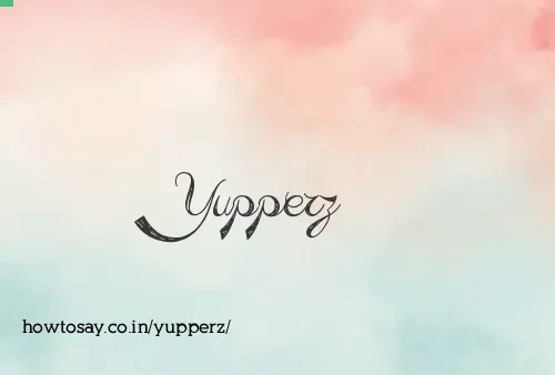 Yupperz