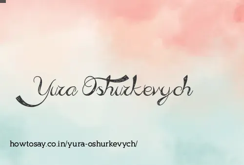 Yura Oshurkevych