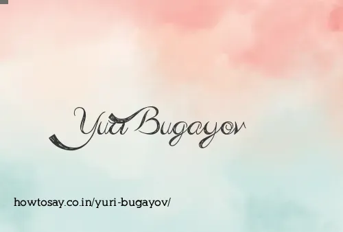 Yuri Bugayov