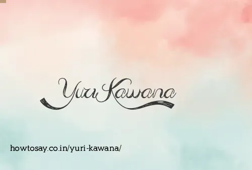 Yuri Kawana