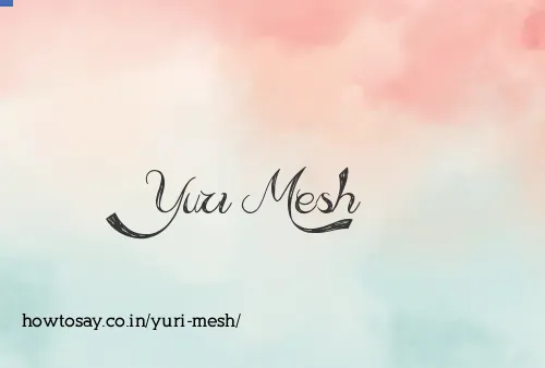 Yuri Mesh