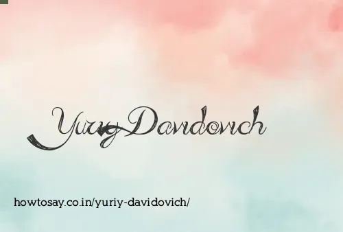 Yuriy Davidovich
