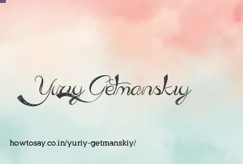 Yuriy Getmanskiy