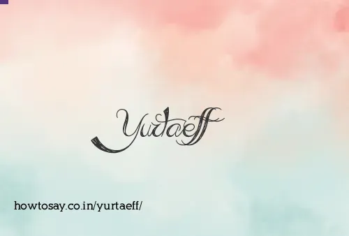 Yurtaeff