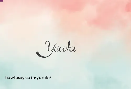 Yuruki