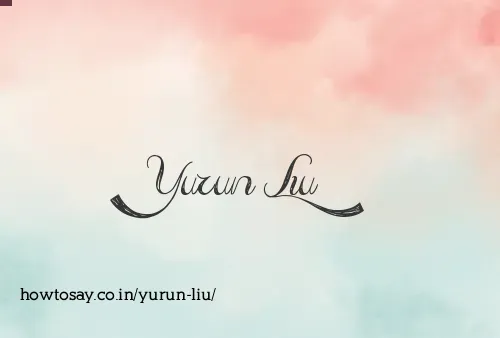 Yurun Liu