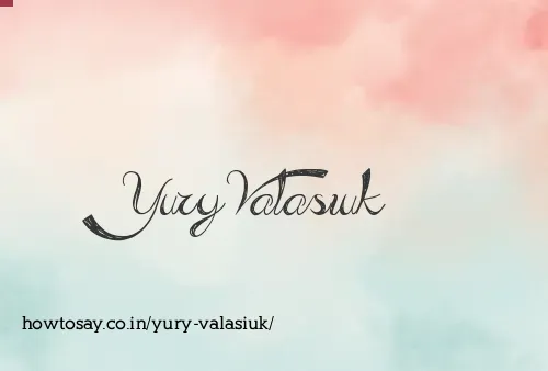 Yury Valasiuk