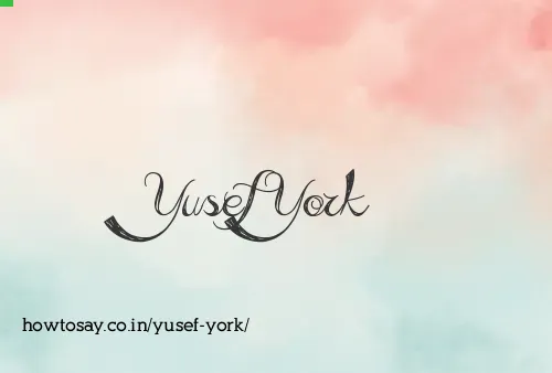 Yusef York