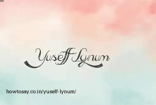 Yuseff Lynum