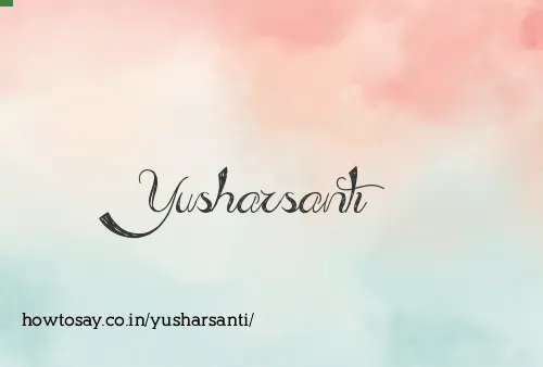 Yusharsanti