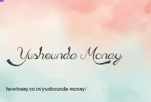 Yushounda Mcnay