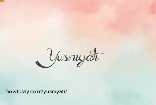 Yusniyati