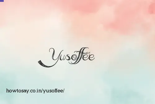 Yusoffee