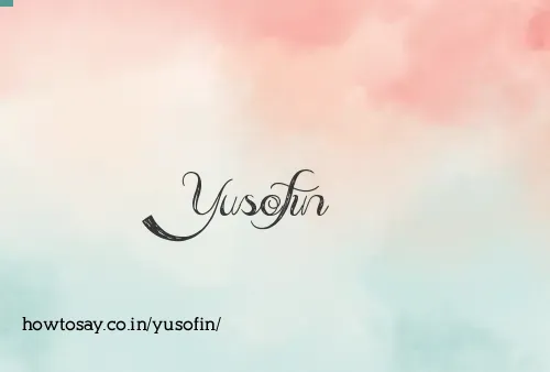 Yusofin