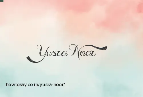 Yusra Noor