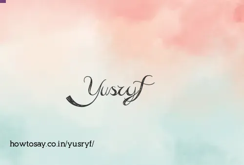 Yusryf
