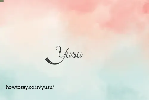 Yusu