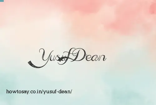 Yusuf Dean
