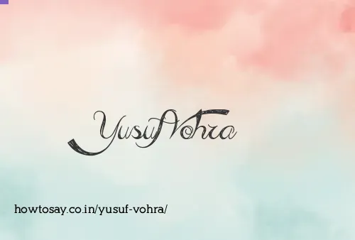 Yusuf Vohra