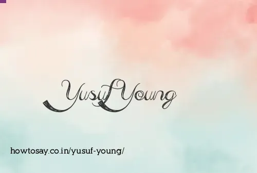 Yusuf Young