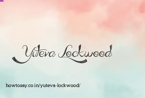 Yuteva Lockwood