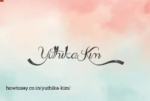 Yuthika Kim