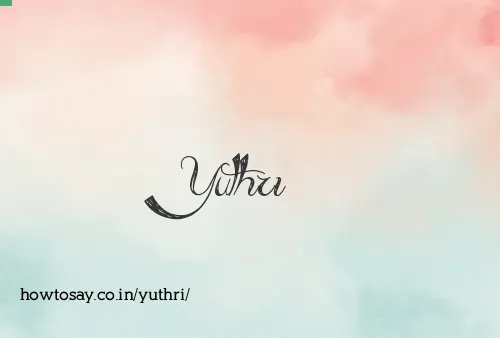 Yuthri