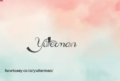 Yutterman