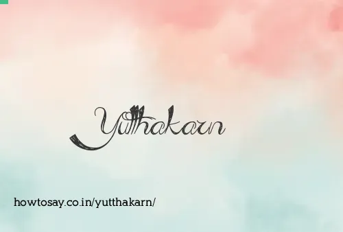 Yutthakarn