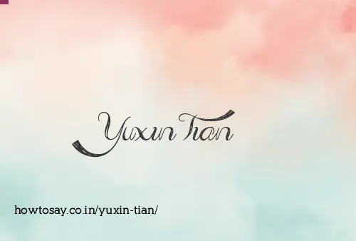 Yuxin Tian