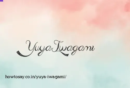 Yuya Iwagami