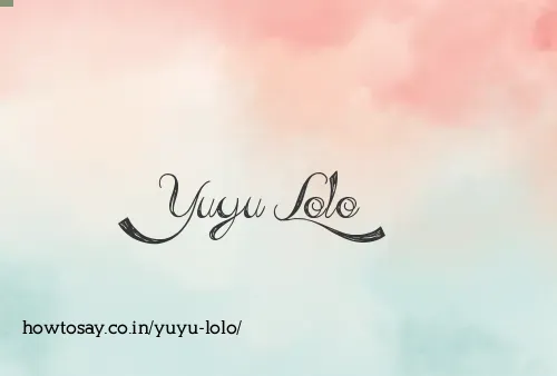 Yuyu Lolo