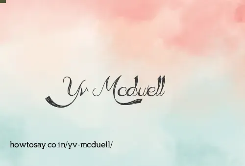Yv Mcduell