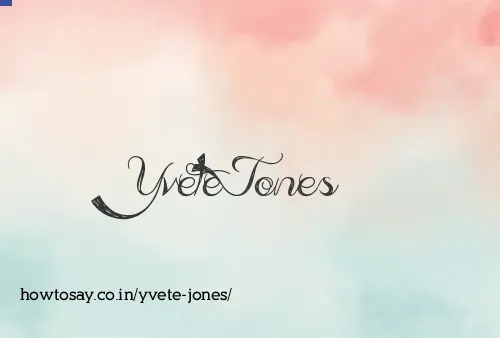 Yvete Jones