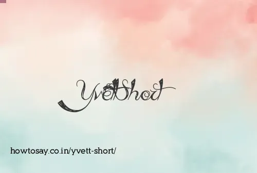 Yvett Short