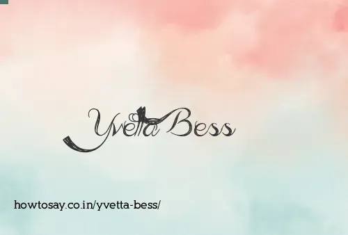 Yvetta Bess