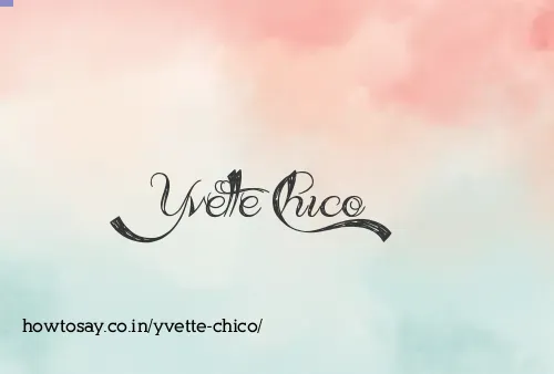 Yvette Chico