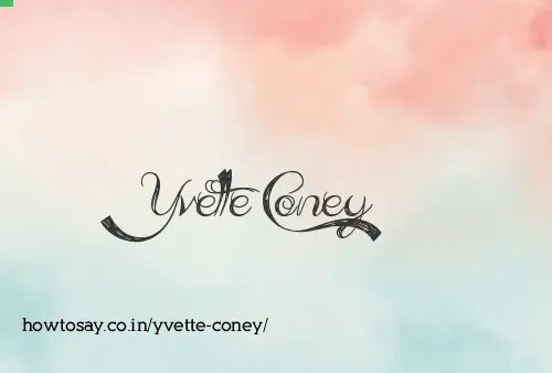 Yvette Coney