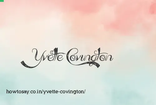Yvette Covington