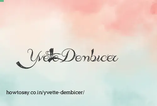 Yvette Dembicer