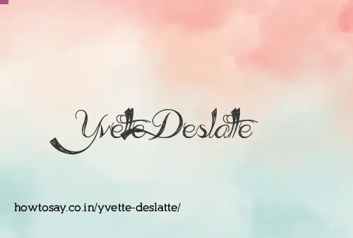 Yvette Deslatte