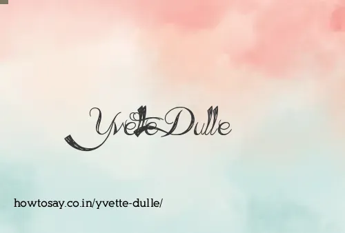 Yvette Dulle