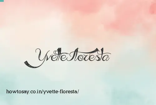 Yvette Floresta