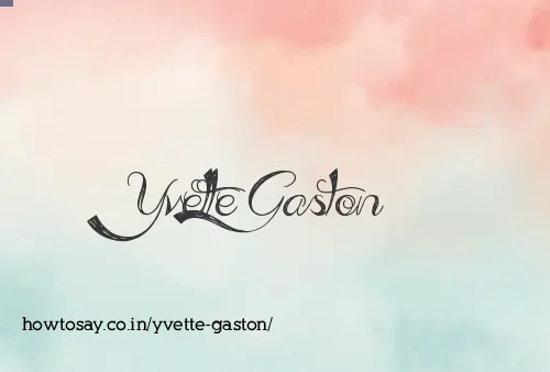 Yvette Gaston