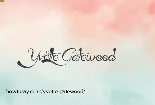 Yvette Gatewood