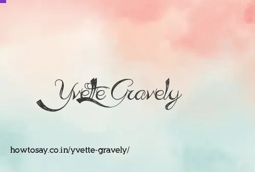 Yvette Gravely