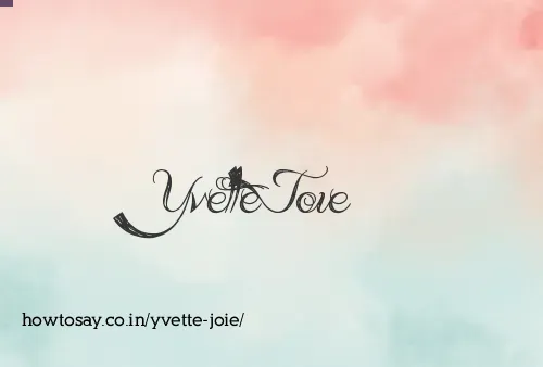 Yvette Joie