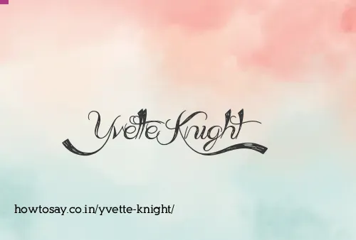Yvette Knight