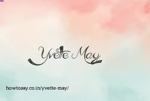 Yvette May