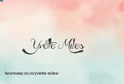 Yvette Miles